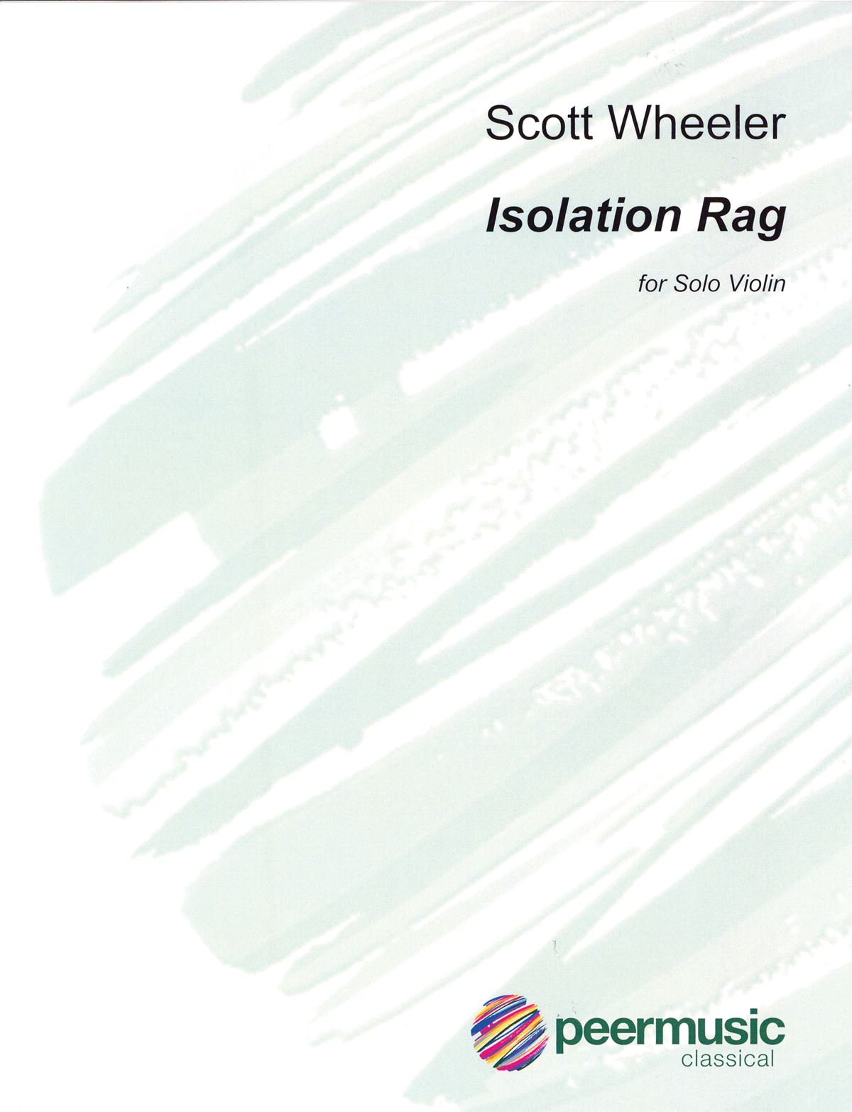 Scott Wheeler: Isolation Rag: Violin Solo: Instrumental Work