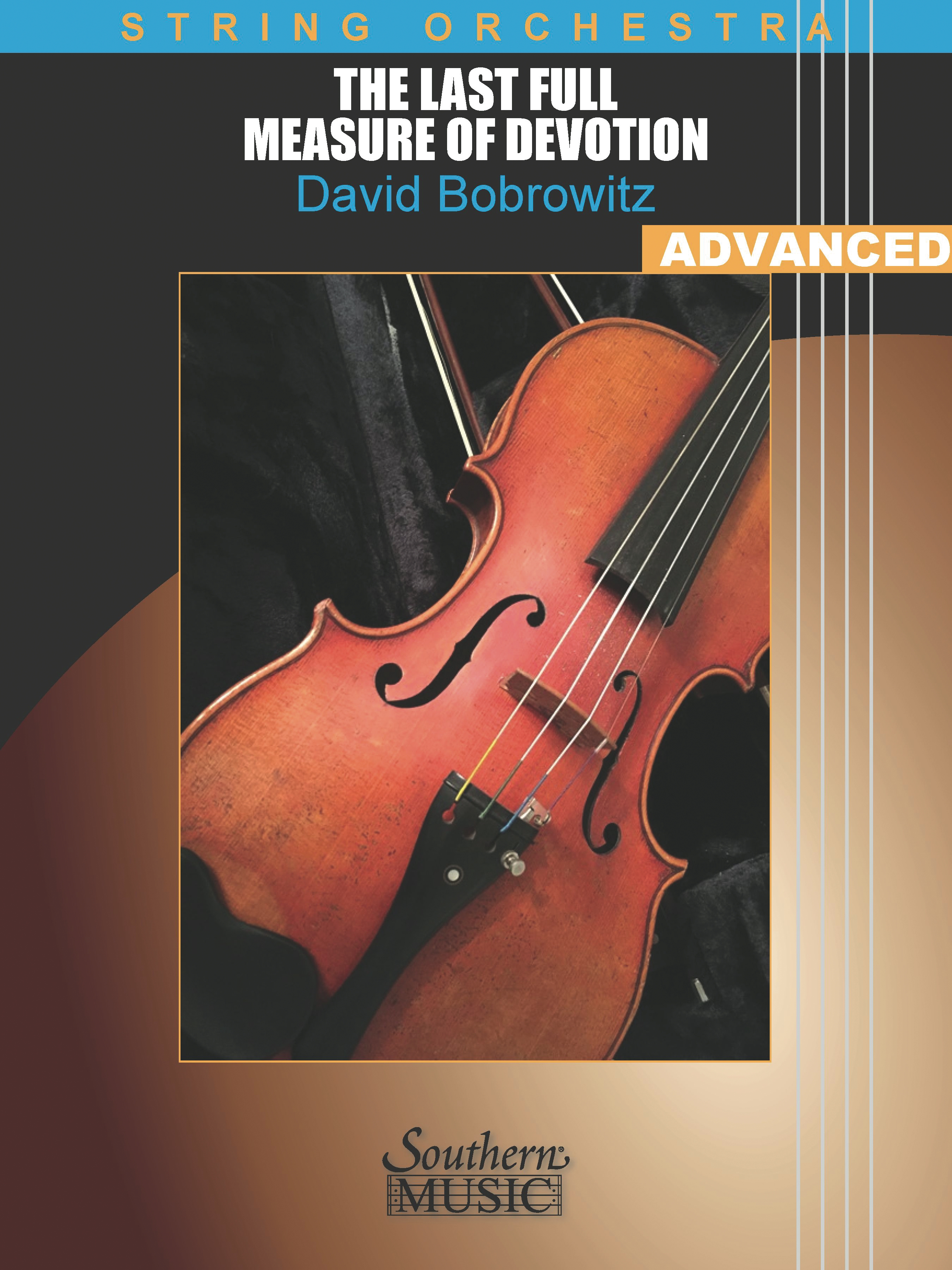 David Bobrowitz: The Last Full Measure of Devotion: String Orchestra: Score