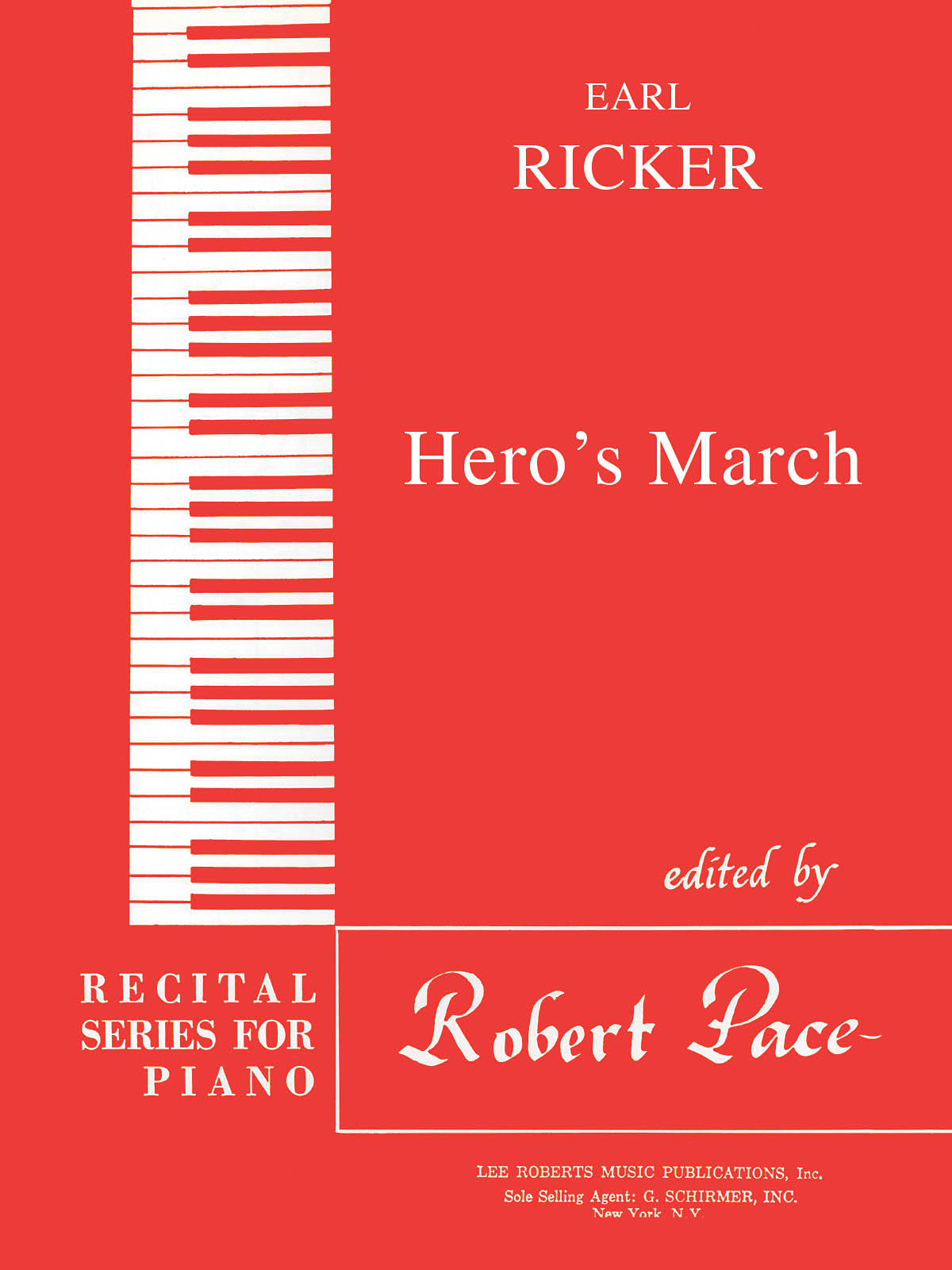 Earl Ricker: Hero's March: Piano: Instrumental Album