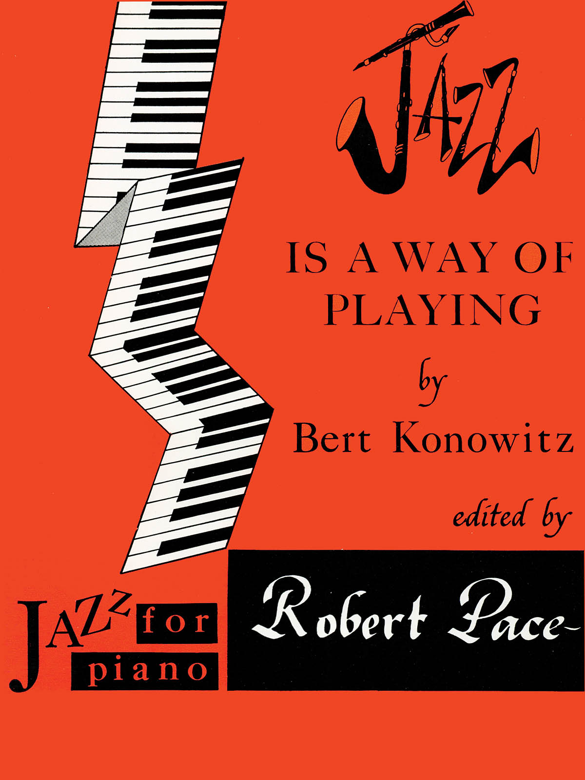 Bert Konowitz: Jazz Is a Way of Playing: Piano: Instrumental Album