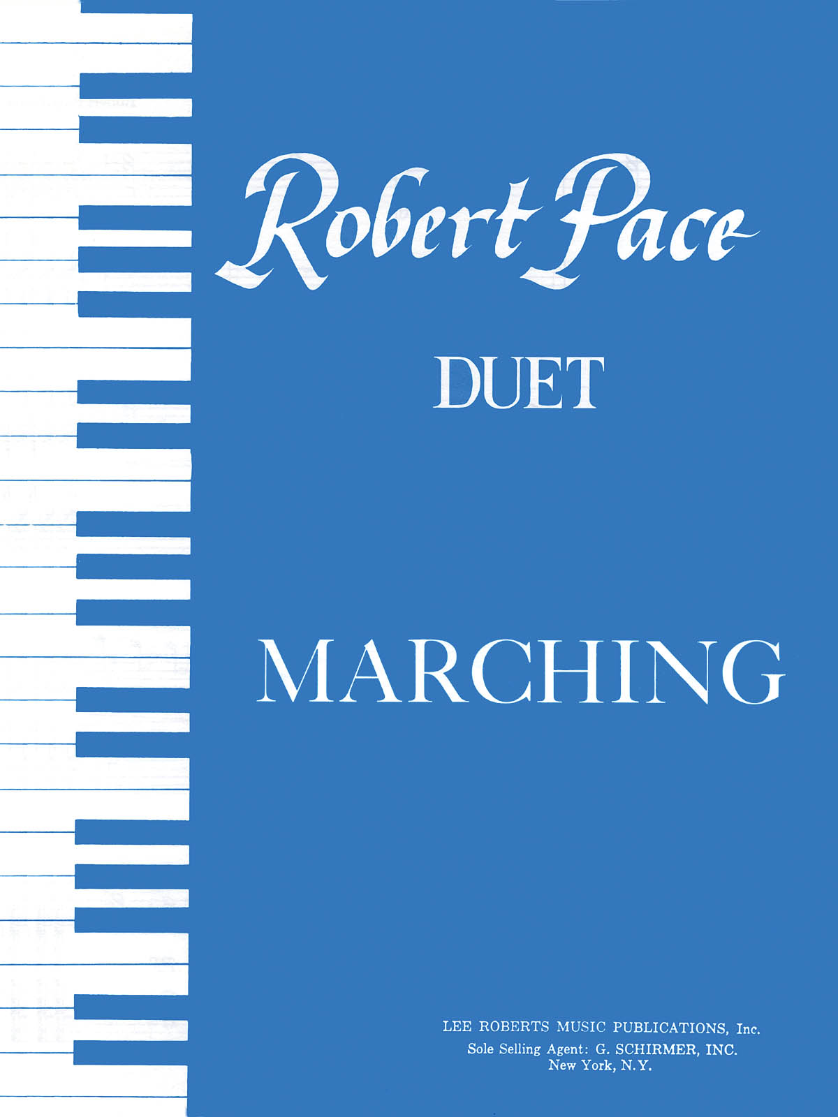 Robert Pace: Marching: Piano 4 Hands: Instrumental Album