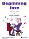 Geoff Haydon: Beginning Jazz: Piano: Instrumental Album