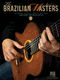 The Brazilian Masters - 2nd Edition: Guitar Solo: Instrumental Album
