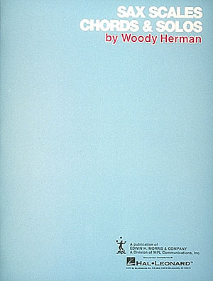 Woody Herman: Saxophone Scales and Chords: Alto Saxophone: Instrumental Work