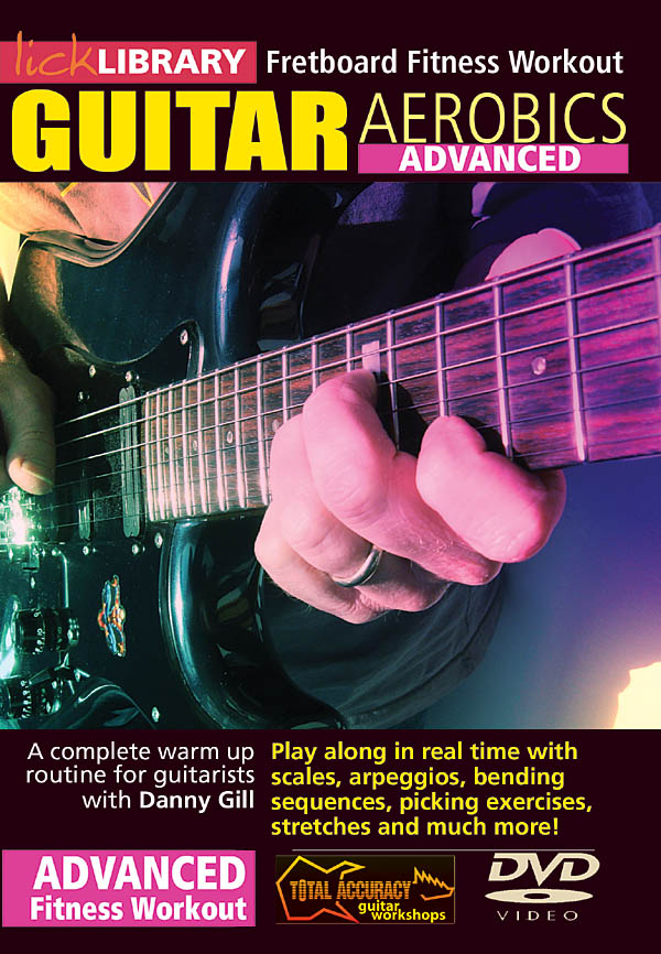 Danny Gill: Guitar Aerobics - Advanced: Guitar Solo: DVD