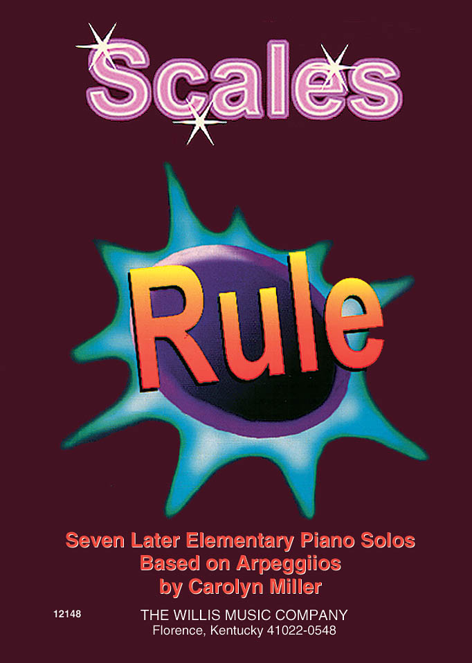 Carolyn Miller: Scales Rule: Piano: Instrumental Album