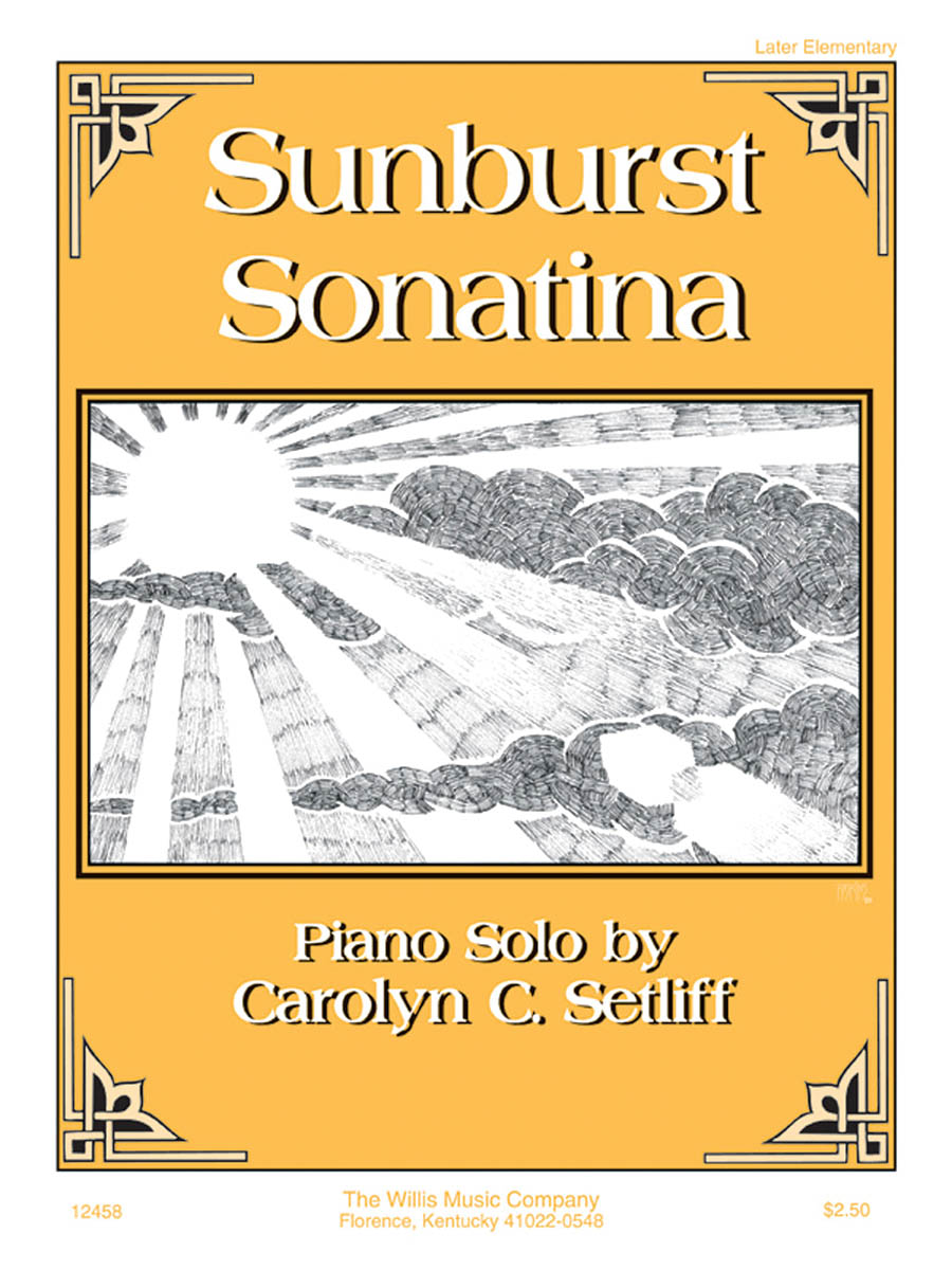 Carolyn C. Setliff: Sunburst Sonatina: Piano: Instrumental Work