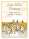 Carolyn C. Setliff: Six Silly Geese: Piano: Instrumental Work
