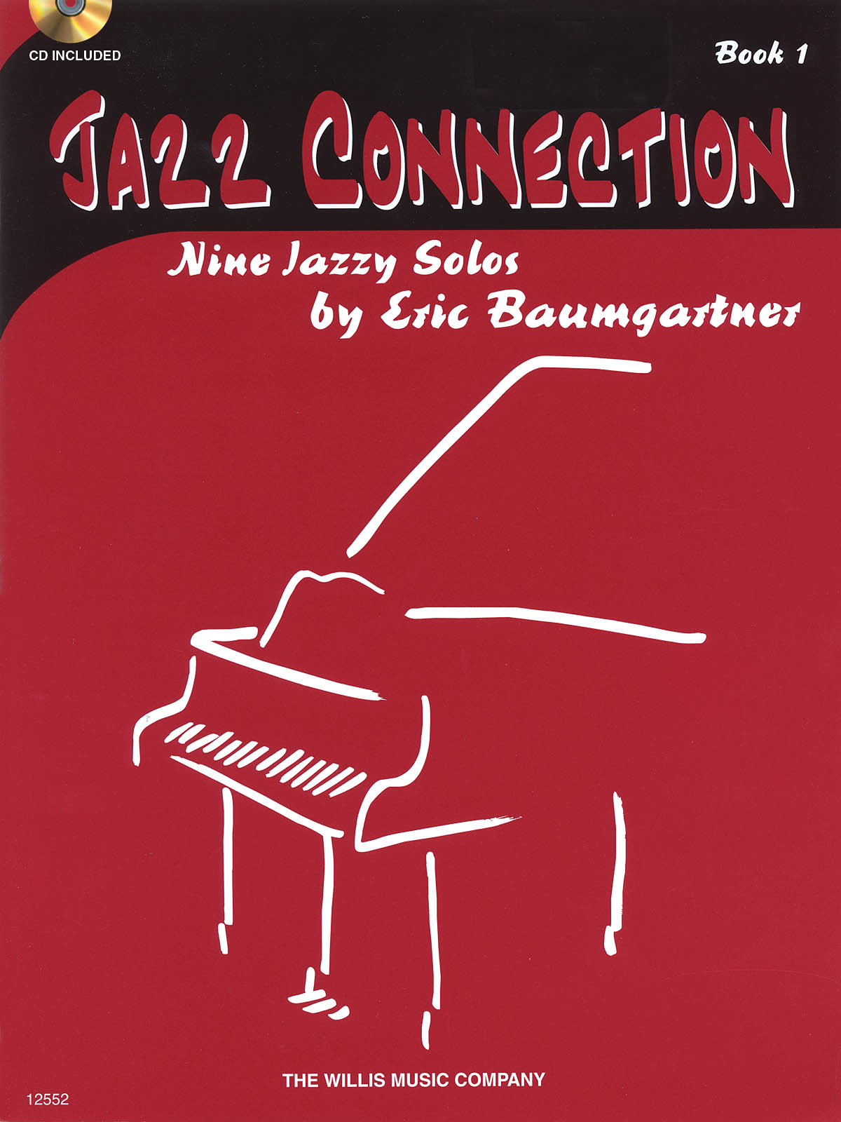 Eric Baumgartner: Jazz Connection Book 1: Piano: Instrumental Album