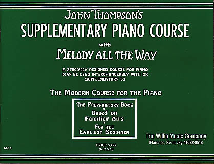Melody All the Way Preparatory: Piano: Instrumental Tutor