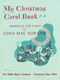 My Christmas Carol Book: Piano: Instrumental Work