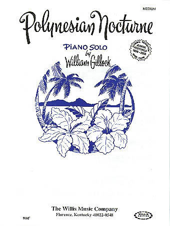 William Gillock: Polynesian Nocturne: Piano: Instrumental Album