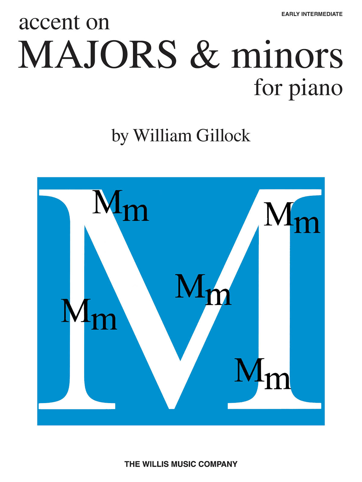 William Gillock: Accent on Majors & Minors: Piano: Instrumental Work