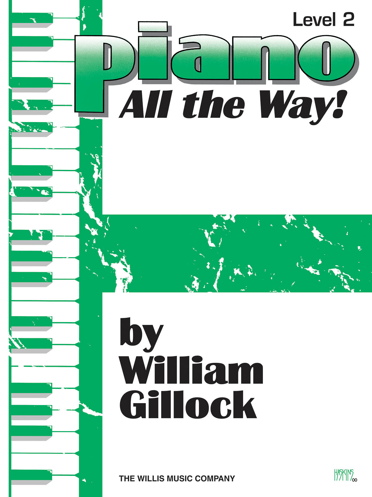 William Gillock: Piano - All the Way! Level 2: Piano: Instrumental Tutor