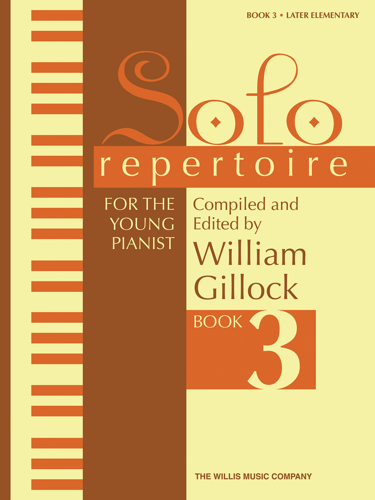 Solo Repertoire for the Young Pianist  Book 3: Piano: Instrumental Album