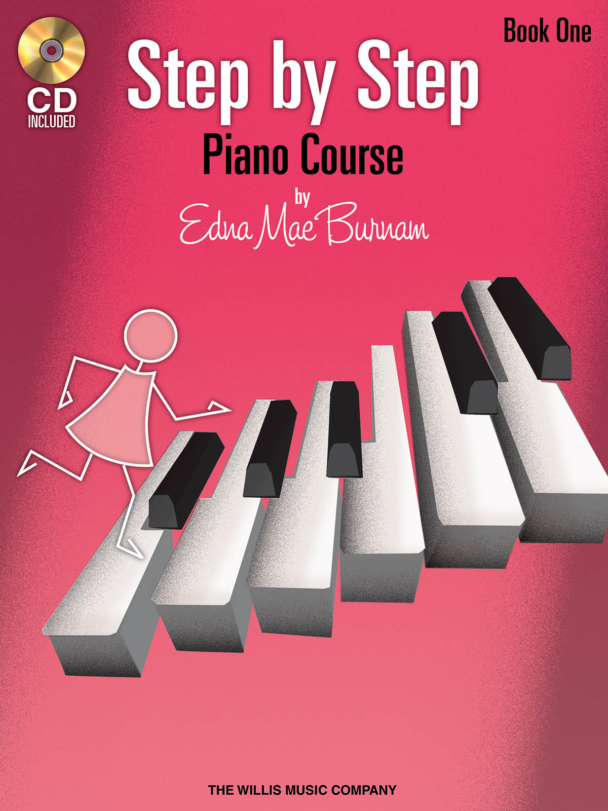 Edna-Mae Burnam: Step by Step Piano Course Book 1 with CD: Piano: Instrumental