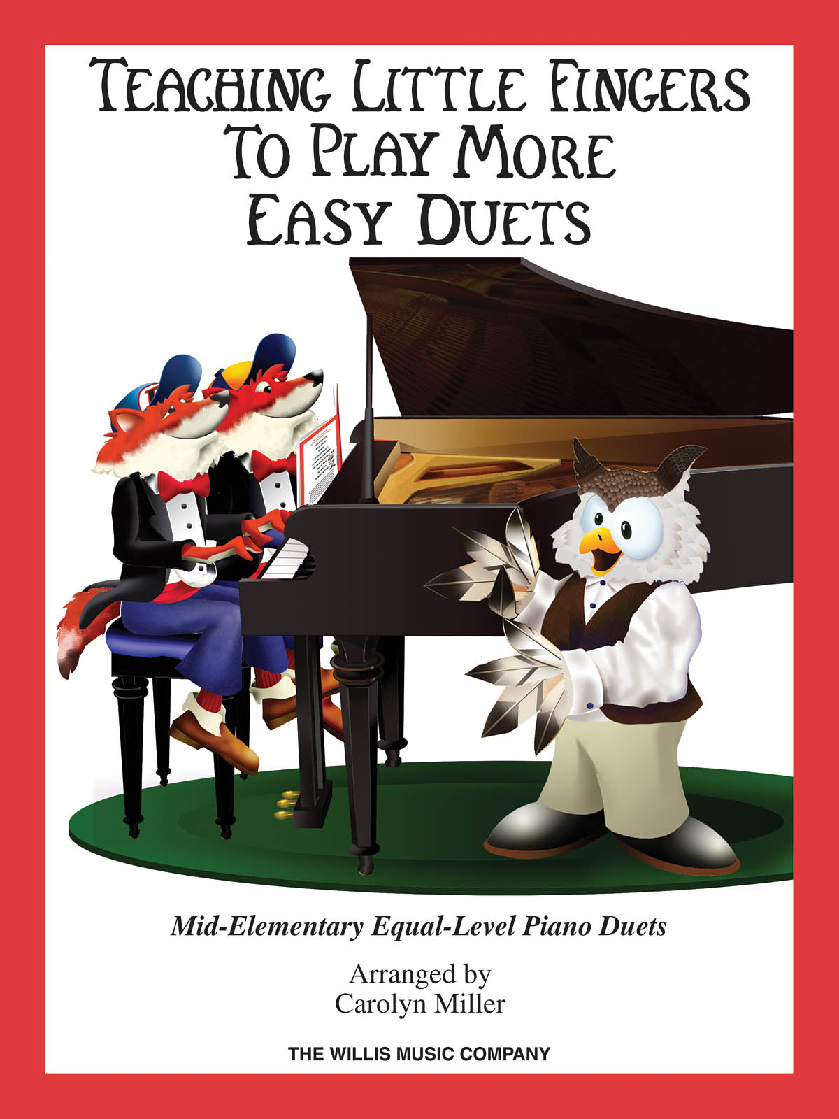 Teaching Little Fingers to Play More Easy Duets: Piano 4 Hands: Instrumental