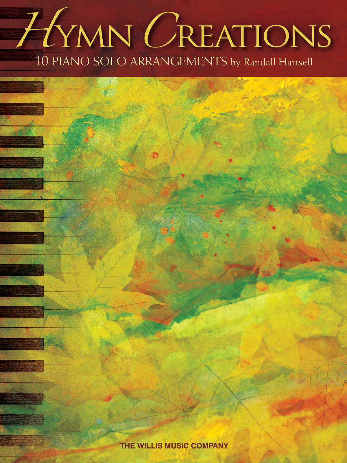 Randall Hartsell: Hymn Creations: Piano: Instrumental Album