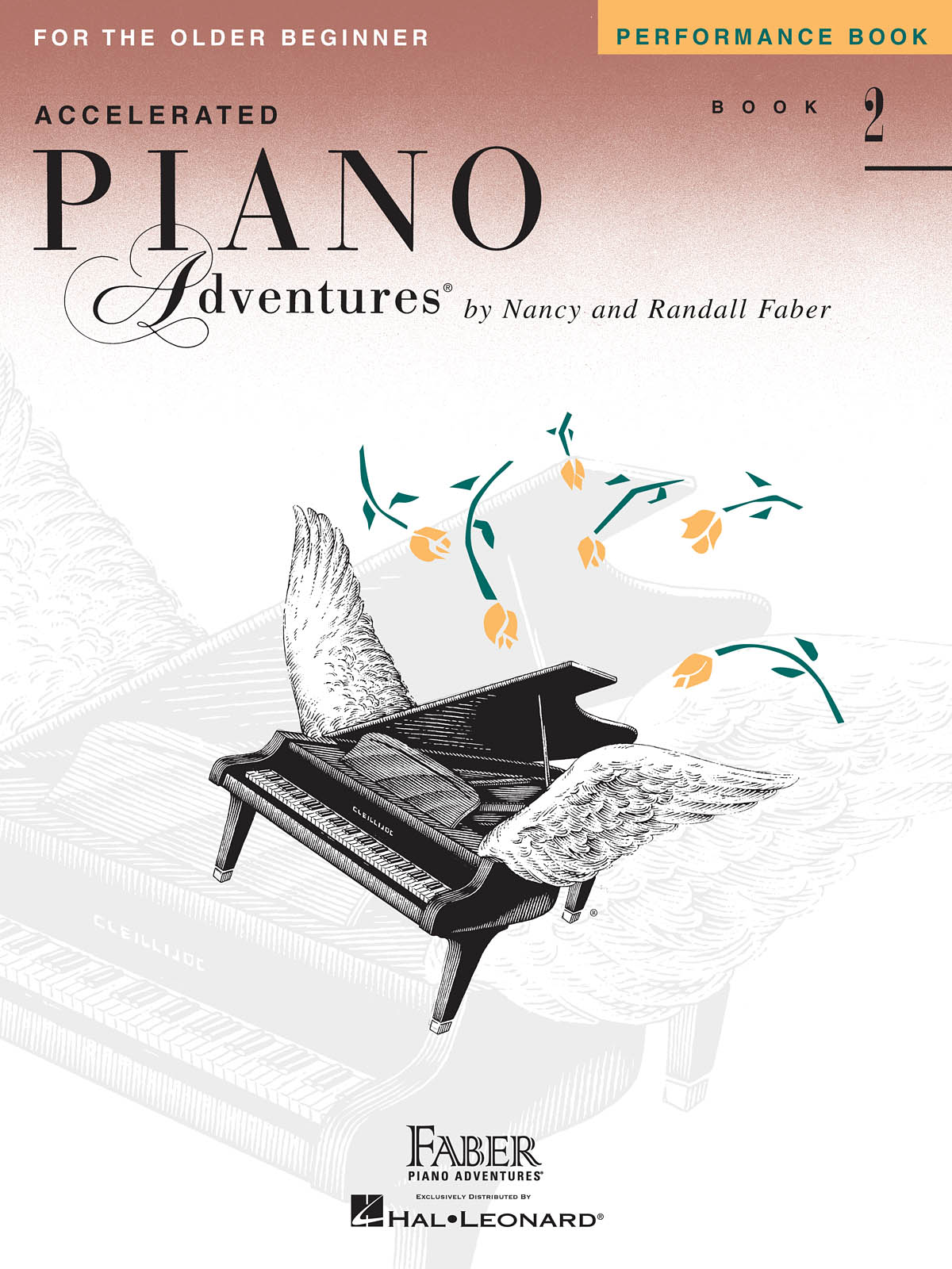 Nancy Faber Randall Faber: Piano Adventures for the Older Beginner Perf. Bk 2: