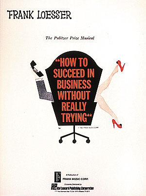 Frank Loesser: How to Succeed in Business Without Really Trying: Vocal Solo: