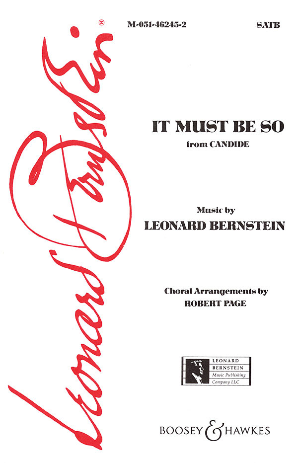 Leonard Bernstein: It must be so ( Candide ): Mixed Choir and Accomp.: Vocal