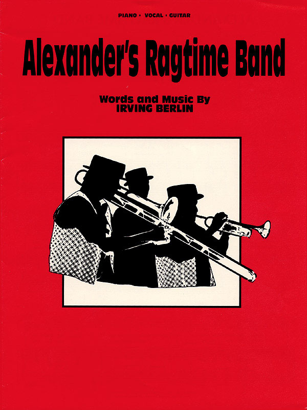 Alexander's Ragtime Band: Piano  Vocal and Guitar: Single Sheet