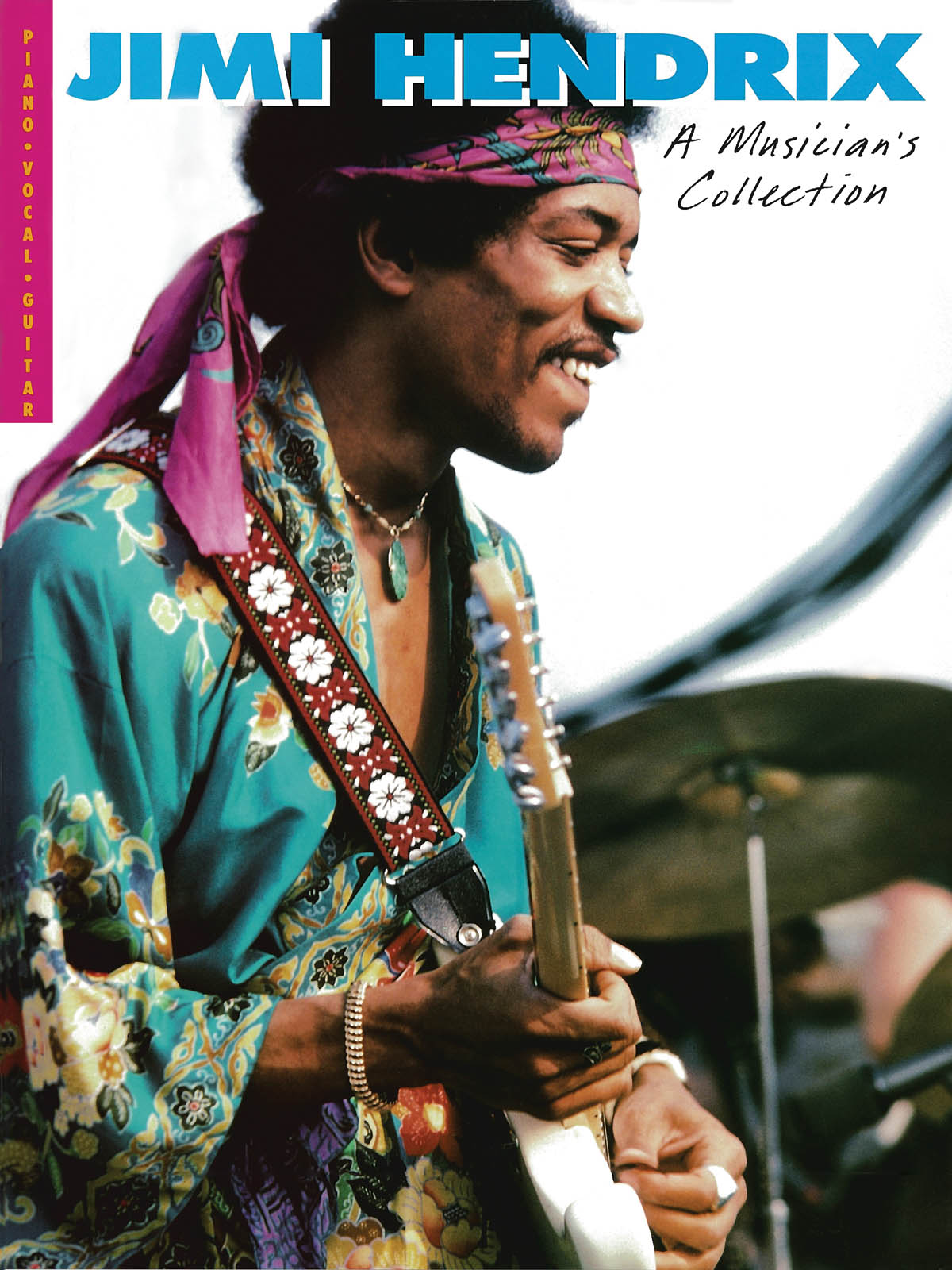 Jimi Hendrix: Jimi Hendrix-A Musician's Collection: Piano  Vocal and Guitar:
