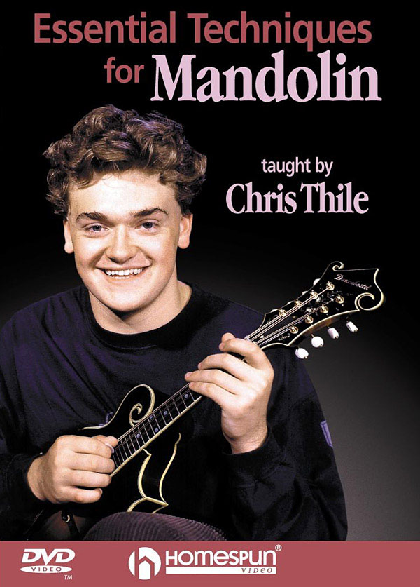 Chris Thile: Essential Techniques For Mandolin: Mandolin: Instrumental Tutor