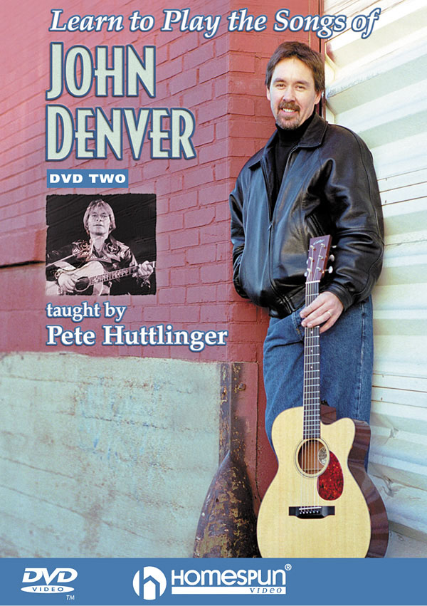 Pete Huttlinger: Learn To Play The Songs Of John Denver 2: Guitar Solo: