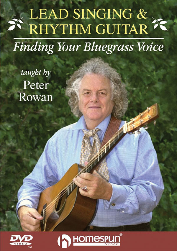 Peter Rowan: Lead Singing and Rhythm Guitar: Guitar Solo: Instrumental Tutor