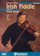 Kevin Burke: Learn to Play Irish Fiddle  Lesson One: Fiddle: Instrumental Tutor