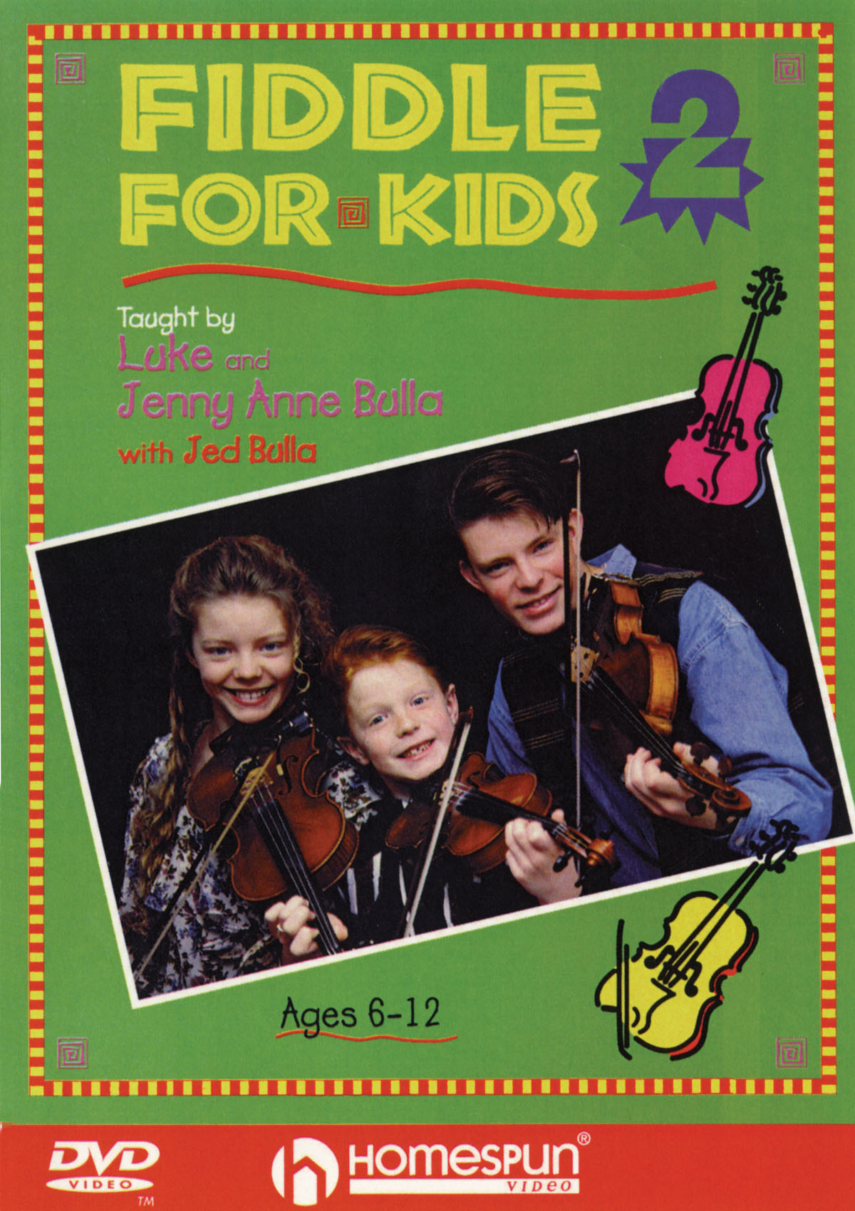 Luke Bulla: Fiddle For Kids 2: Violin Solo: Instrumental Tutor