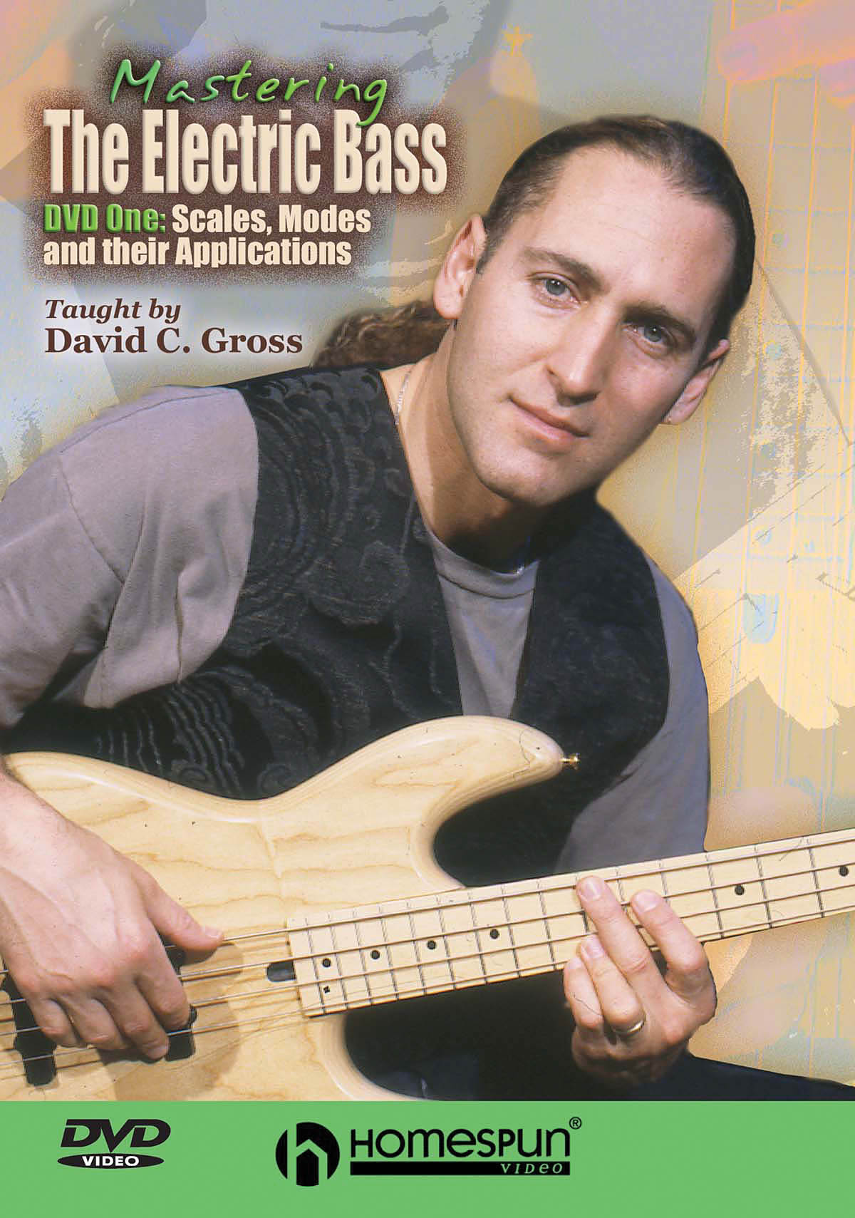 David Gross: Mastering The Electric Bass 1: Bass Guitar Solo: Instrumental Tutor