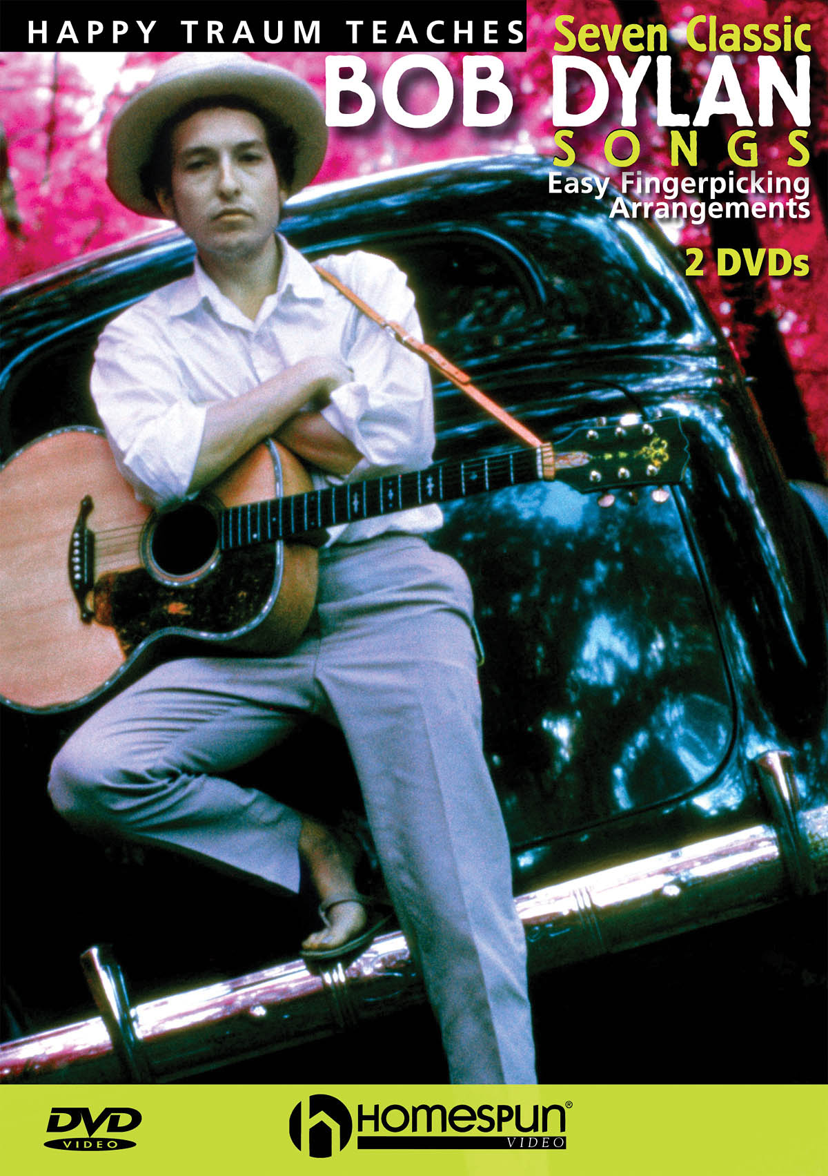 Bob Dylan Happy Traum: Happy Traum Teaches Seven Classic Bob Dylan Songs: Guitar
