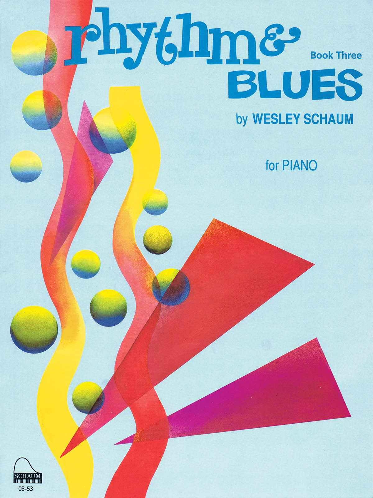Rhythm & Blues  Bk 3: Piano: Instrumental Album