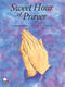 Sweet Hour of Prayer: Piano: Instrumental Album