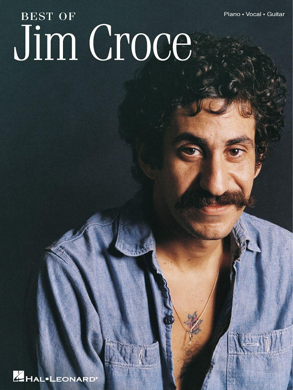 Jim Croce: Best Of Jim Croce: Piano  Vocal and Guitar: Mixed Songbook