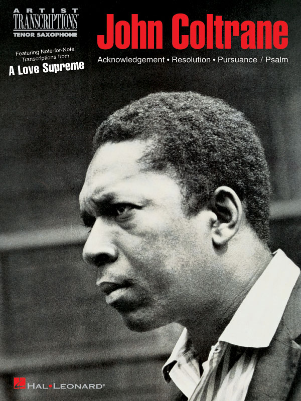 John Coltrane: John Coltrane - A Love Supreme: Tenor Saxophone: Instrumental