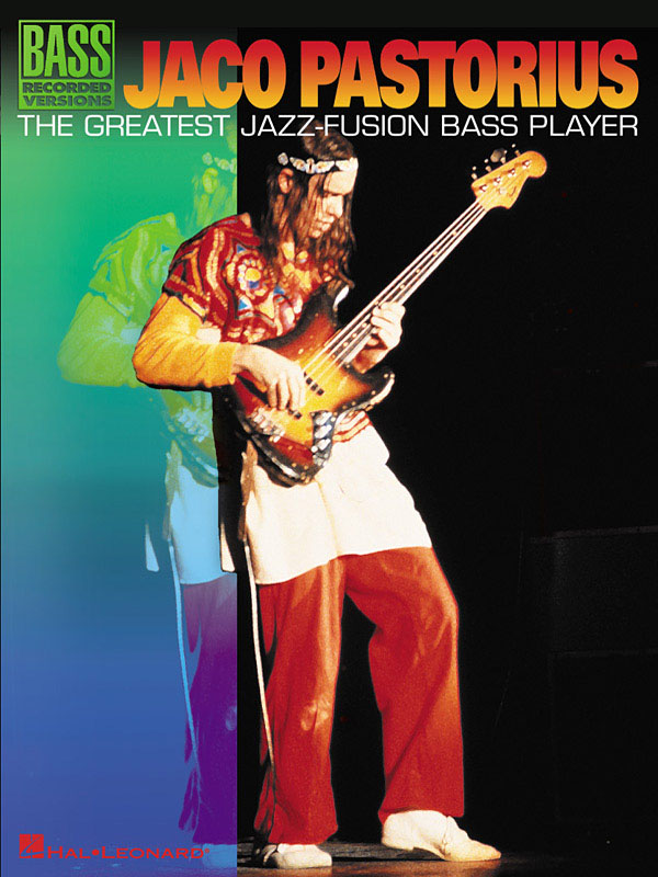 Jaco Pastorius: J.Pastorius -The Greatest Jazz-Fusion Bass Player: Bass Guitar