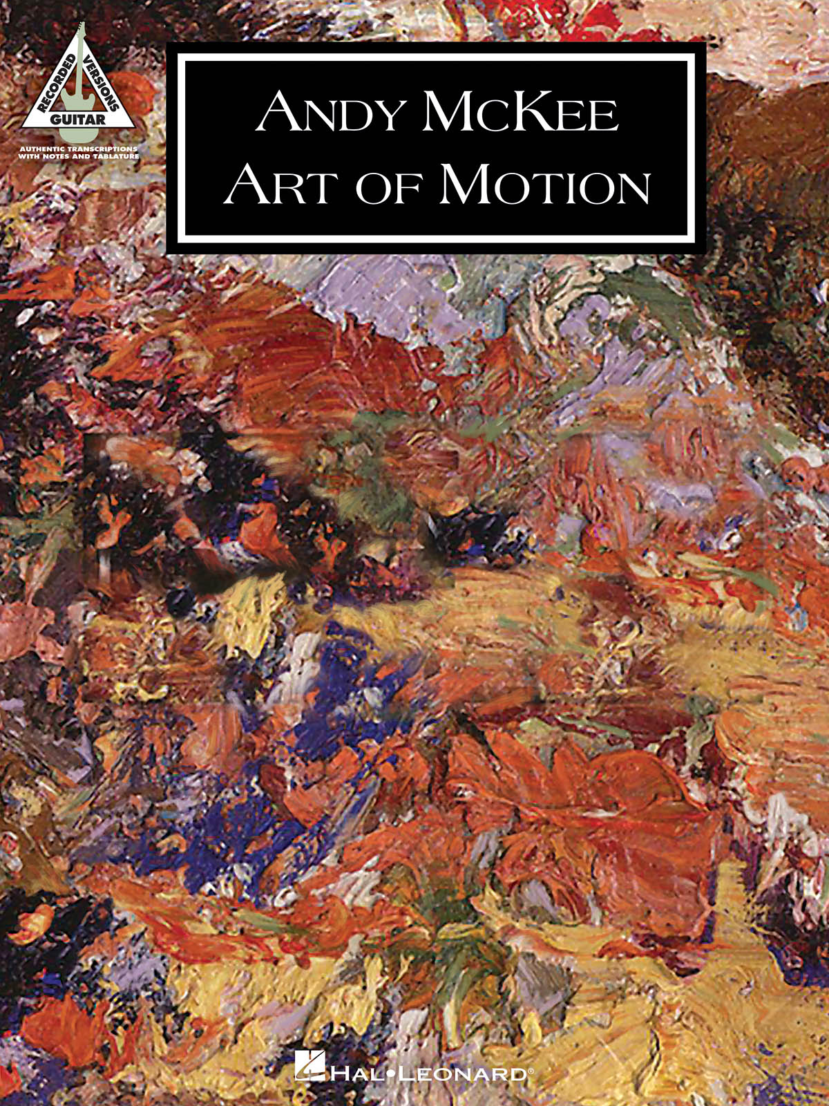 Andy McKee: Andy McKee Art of Motion: Guitar Solo: Artist Songbook
