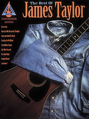 James Taylor: The Best of James Taylor: Guitar Solo: Artist Songbook