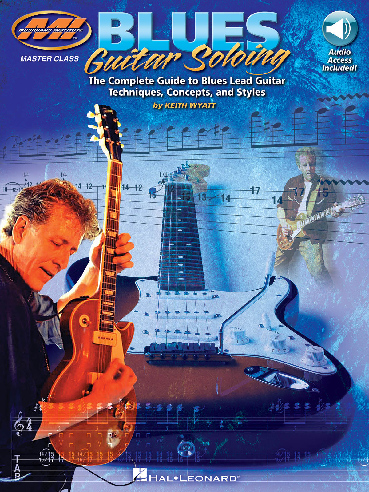 Blues Guitar Soloing: Master Class Series: Guitar Solo: Instrumental Tutor