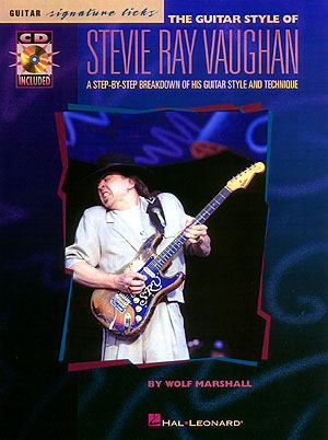 Stevie Ray Vaughan: The Guitar Style of Stevie Ray Vaughan: Guitar Solo: