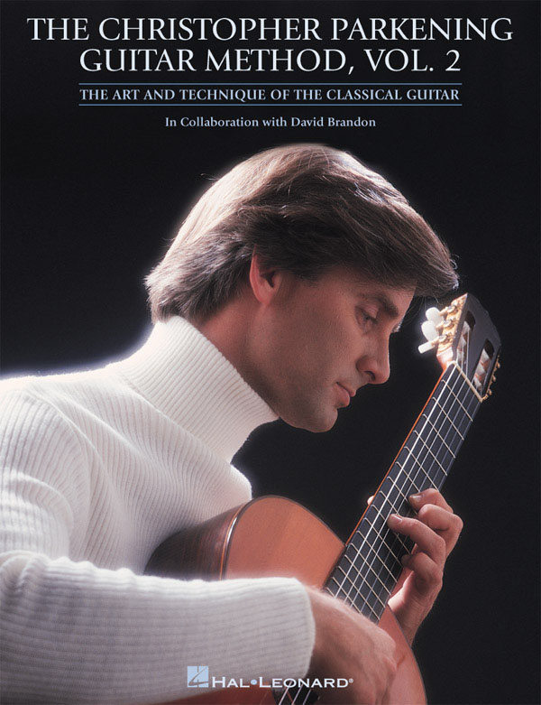 Christopher Parkening: The Christopher Parkening Guitar Method - Volume 2: