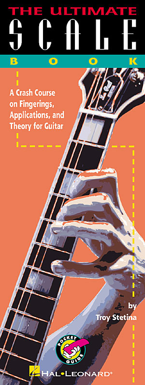 The Ultimate Scale Book: Guitar Solo: Instrumental Reference