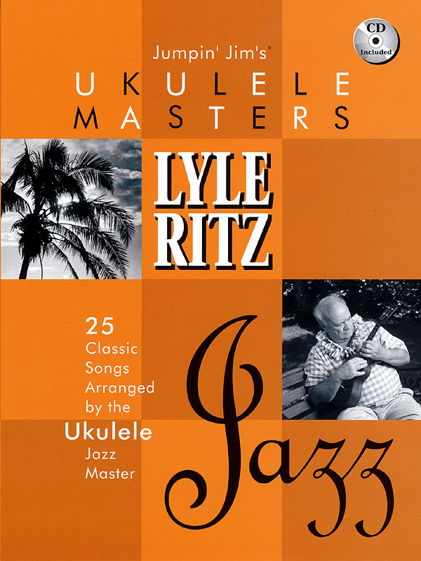 Lyle Ritz: Jumpin' Jim's Ukulele Masters: Lyle Ritz: Ukulele: Instrumental Album
