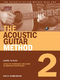 The Acoustic Guitar Method  Book 2: Guitar Solo: Instrumental Tutor