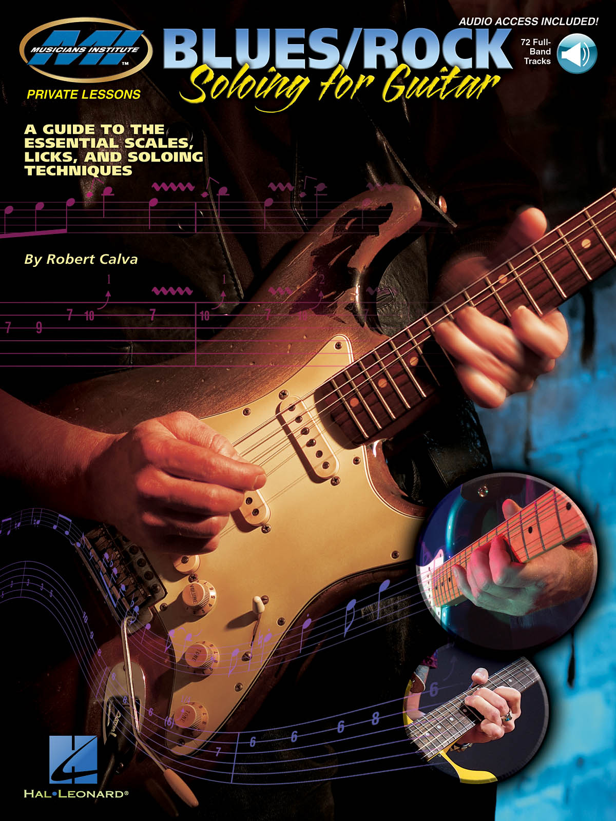 Robert Calva: MI Private Lessons Blues/Rock Soloing For Guitar: Guitar Solo: