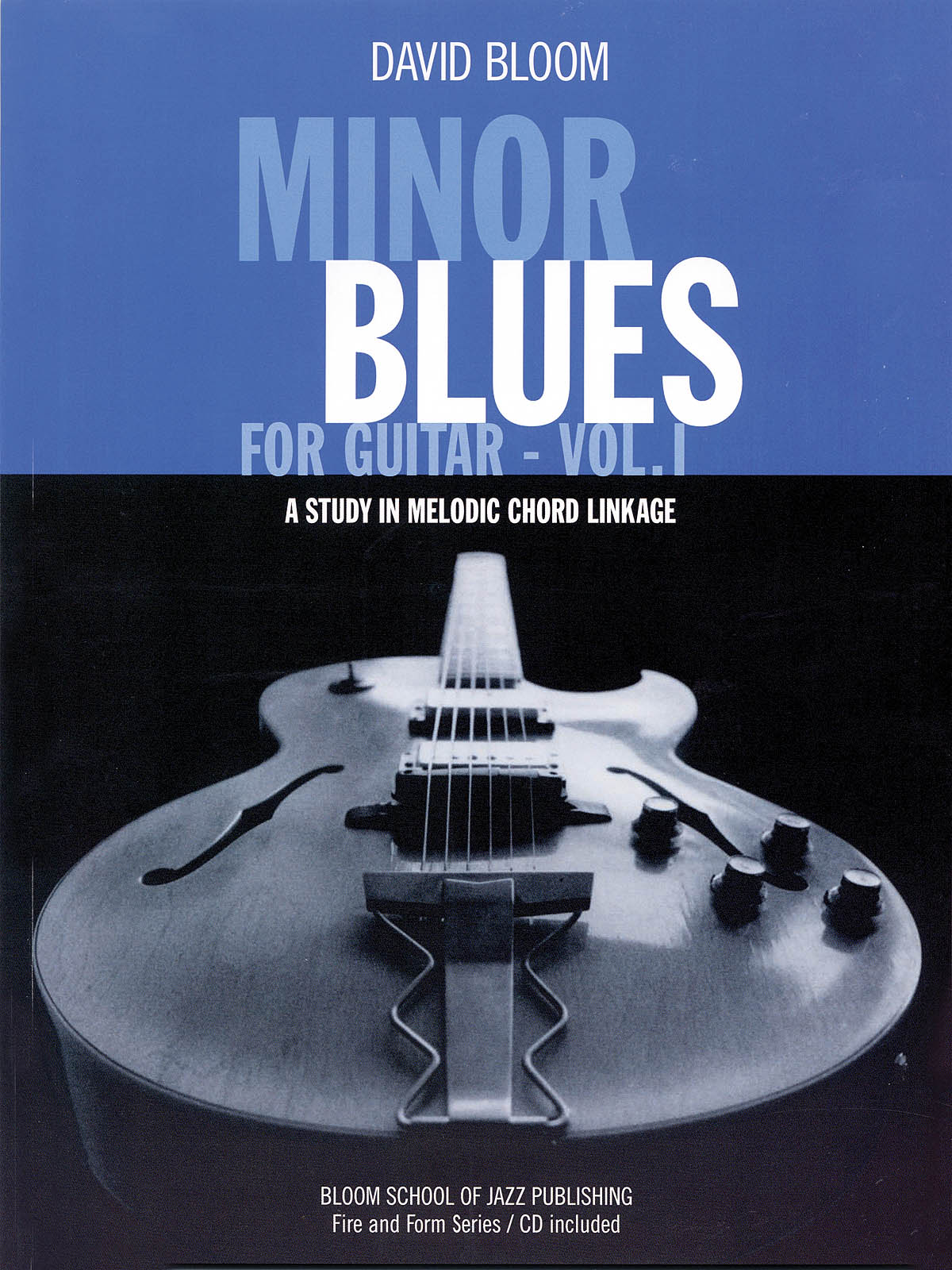 Minor Blues for Guitar - Vol. 1: Guitar Solo: Instrumental Tutor