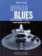 Minor Blues for Guitar - Vol. 1: Guitar Solo: Instrumental Tutor